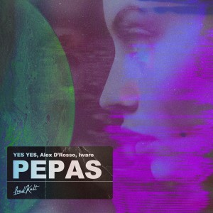 ดาวน์โหลดและฟังเพลง Pepas พร้อมเนื้อเพลงจาก Yes Yes