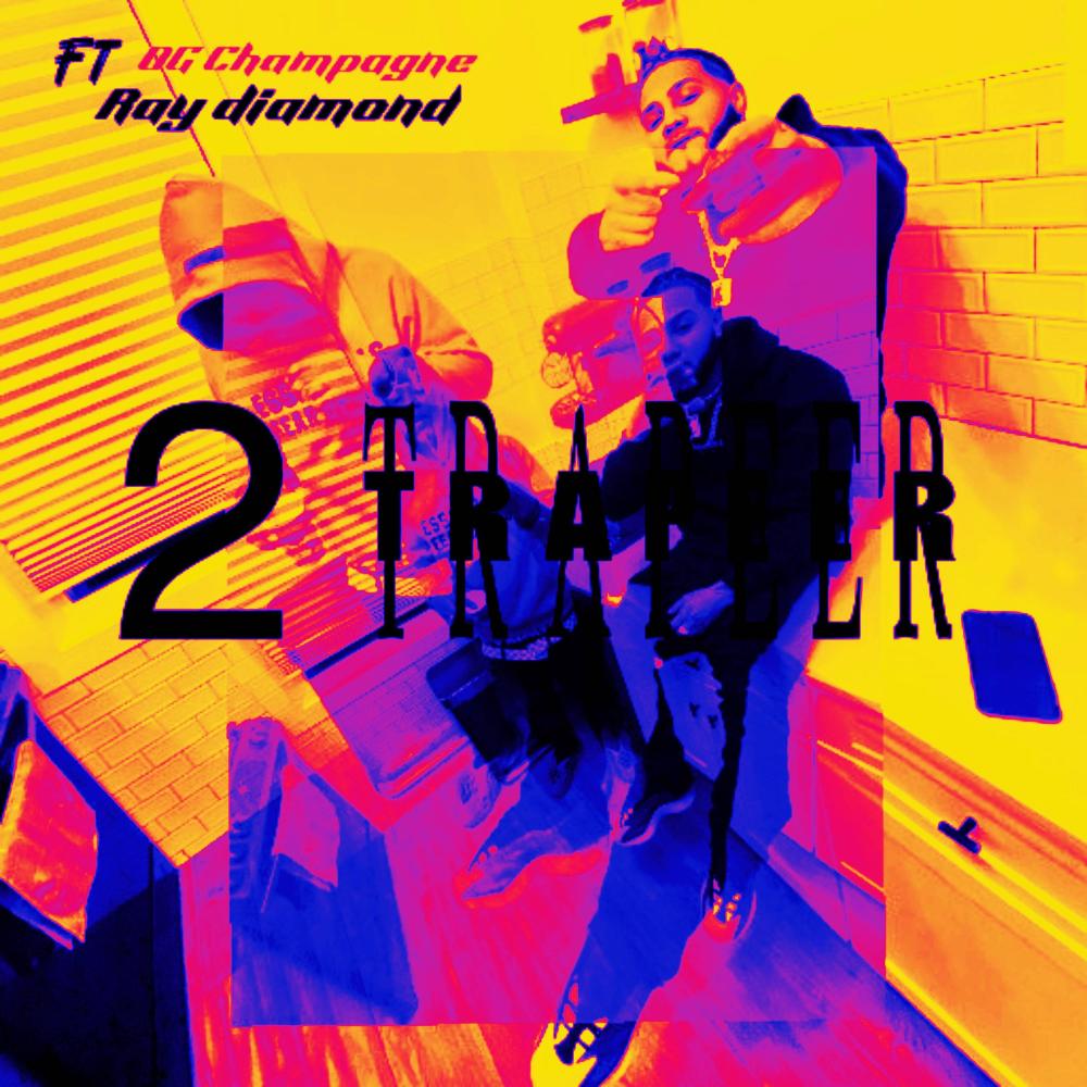 2 TRAPPER (feat. Ray diamond) (Explicit)