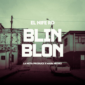 收聽El Nife RD的Blin Blon歌詞歌曲