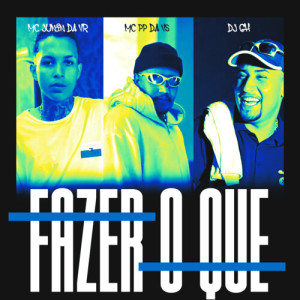 Fazer O Que dari Mc Junin da Vr