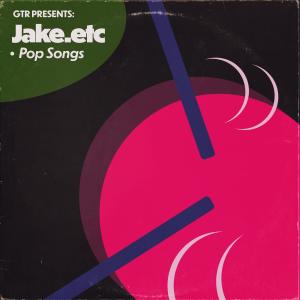 Jake Etc.的專輯Pop Songs (Explicit)