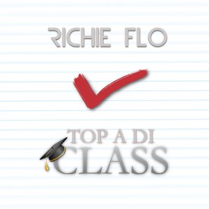 Richie Flo的專輯Top a Di Class
