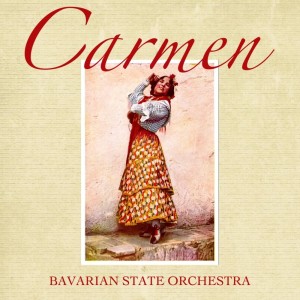 Bizet: Carmen dari Bavarian State Orchestra