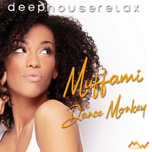 Album Dance Monkey / Muffami (Deep House Relax) from 