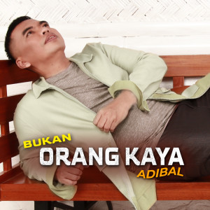 Album Bukan Orang Kaya from Adibal