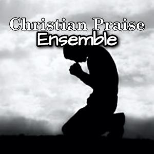 Acoustic Worship Ensemble的專輯Christian Praise Ensamble