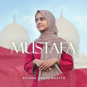 Album Mustafa oleh Ayisha Abdul Basith