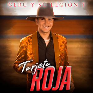 อัลบัม Tarjeta Roja ศิลปิน Geru Y Su Legión 7