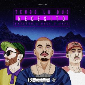 Listen to Tengo lo que Necesito (Explicit) song with lyrics from BULL