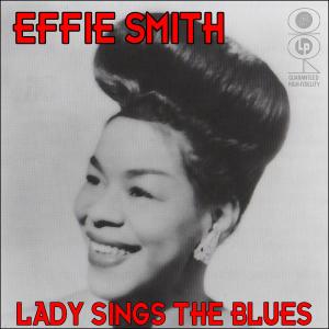 ดาวน์โหลดและฟังเพลง It's Been So Long พร้อมเนื้อเพลงจาก Effie Smith
