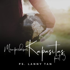 ดาวน์โหลดและฟังเพลง Memperbesar Kapasitas, Pt. 3 พร้อมเนื้อเพลงจาก Lanny Tan