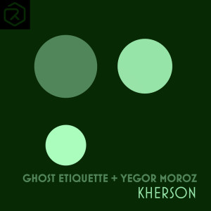 ดาวน์โหลดและฟังเพลง Kherson พร้อมเนื้อเพลงจาก Ghost Etiquette