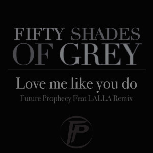 ดาวน์โหลดและฟังเพลง Love Me Like You Do (feat. Lalla) (Extended Mix) พร้อมเนื้อเพลงจาก Future Prophecy