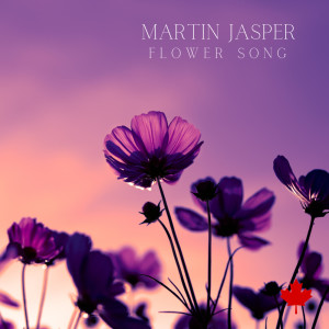 อัลบัม Flower Song ศิลปิน Martin Jasper