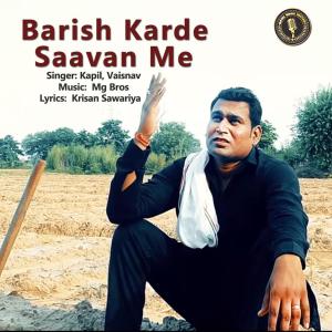 Album Barish Karde Saavan Me from Kapil