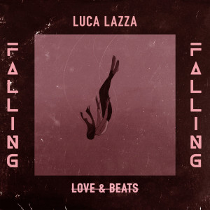 Dengarkan Falling (Extended) lagu dari Luca Lazza dengan lirik