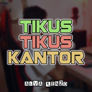 Listen to Tikus Tikus Kantor (Party Instrumental) song with lyrics from Alva Kenzo
