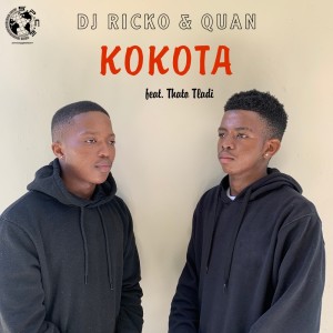 Listen to KOKOTA song with lyrics from DJ Ricko & Quan