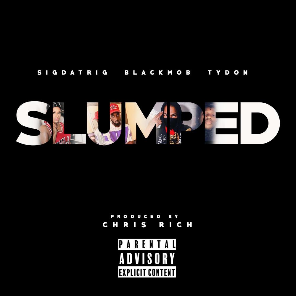 Slumped(feat. Black Mobb & TyDon) (Explicit)