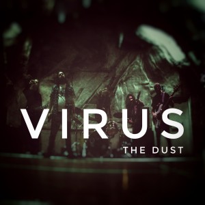 收聽The Dust的Virus (Explicit)歌詞歌曲