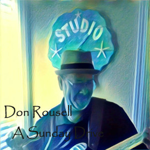 Listen to A Sunday Drive (feat. Willie Green, Smiley Ricks, Reynard Poche, David Tarantolo & Irvin Mayfield) song with lyrics from Don Rousell