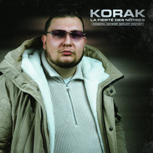 Album La Fierté Des Nôtres (Explicit) from KoraK