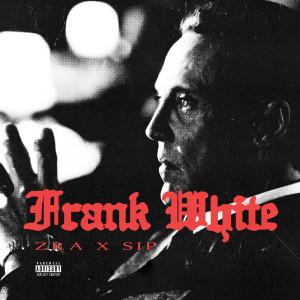Album Frank White (Explicit) from Sip