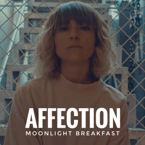 ดาวน์โหลดและฟังเพลง Affection พร้อมเนื้อเพลงจาก Moonlight Breakfast