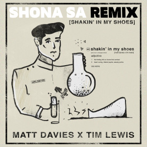 Tim Lewis的專輯Shakin' In My Shoes (Shona SA Remix)