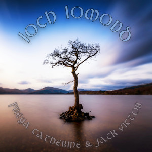 Album Loch Lomond oleh Freya Catherine