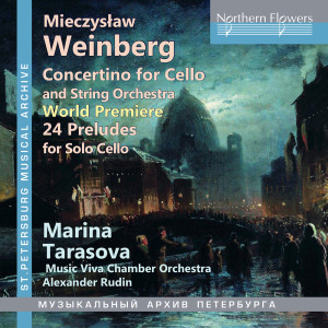 Marina Tarasova的專輯Weinberg: Cello Concertino, Op. 43 & 24 Preludes, Op. 100