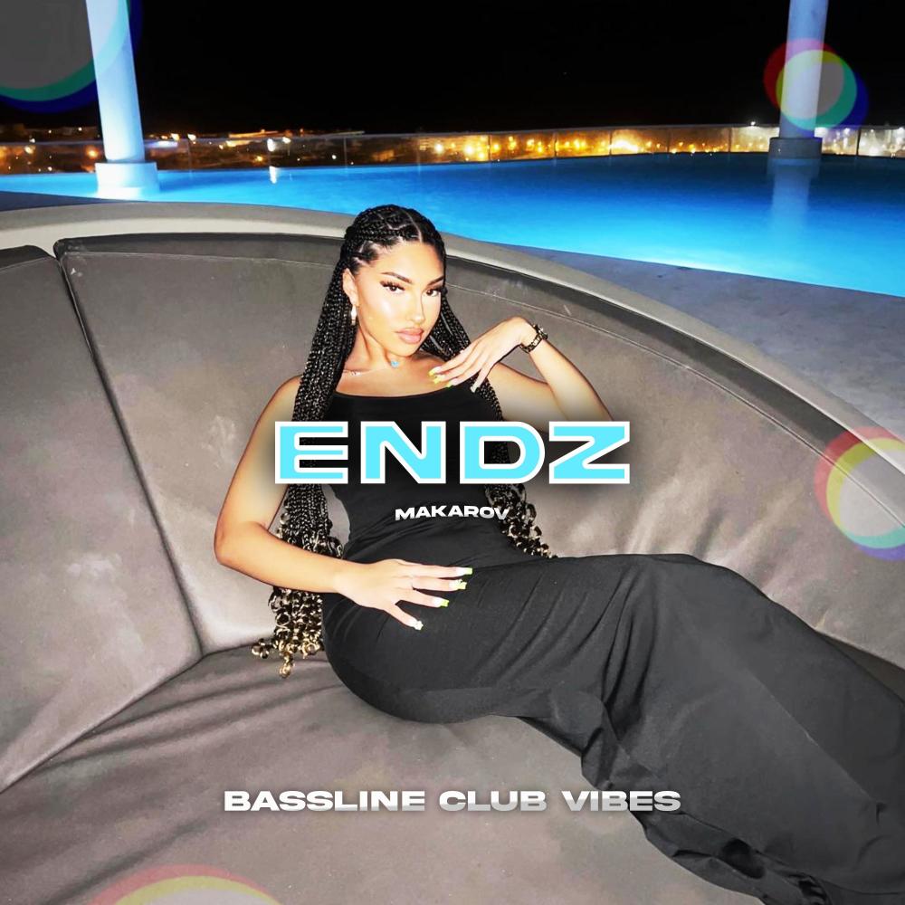 Endz (feat. Makarov)