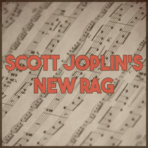 Scott Joplin的專輯Scott Joplin's New Rag (Remastered 2014)