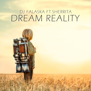 Listen to Dream Reality (Radio Edit) song with lyrics from DJ Falasca