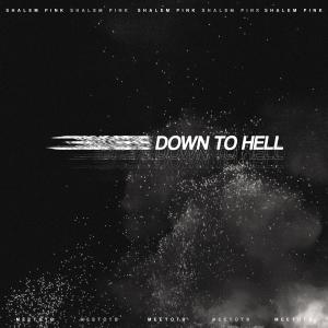 收聽Shleem Pink的Down To Hell歌詞歌曲