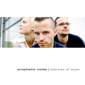 Album Liberties Of Style oleh Prophetic Voice