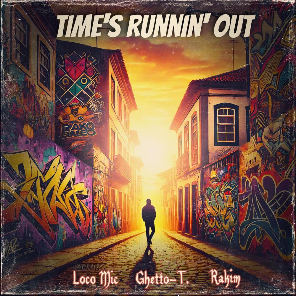 Time's Runnin' Out (feat. Rakim)