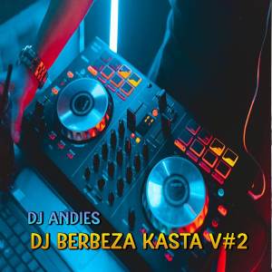 收聽DJ Andies的DJ Berbeza Kasta V2歌詞歌曲
