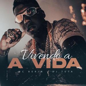 收听MC Berin的Vivendo a Vida (Explicit)歌词歌曲