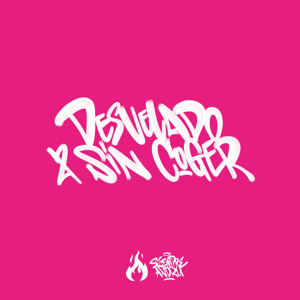 Desvelado y Sin Coger (feat. Kovine) (Explicit)