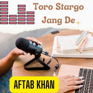 Dengarkan Toro Stargo Jang De lagu dari Aftab Khan dengan lirik