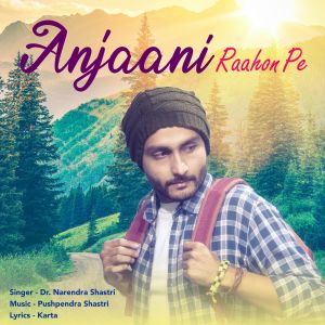 Listen to Anjaani Raahon Pe song with lyrics from Karta