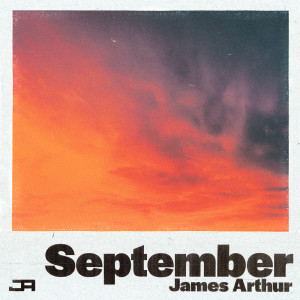 收聽James Arthur的September歌詞歌曲