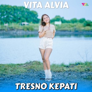 Dengarkan lagu Tresno Kepati (Instrumental) nyanyian Vita Alvia dengan lirik