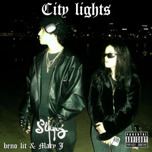 ดาวน์โหลดและฟังเพลง City Lights (Explicit) พร้อมเนื้อเพลงจาก beno lit