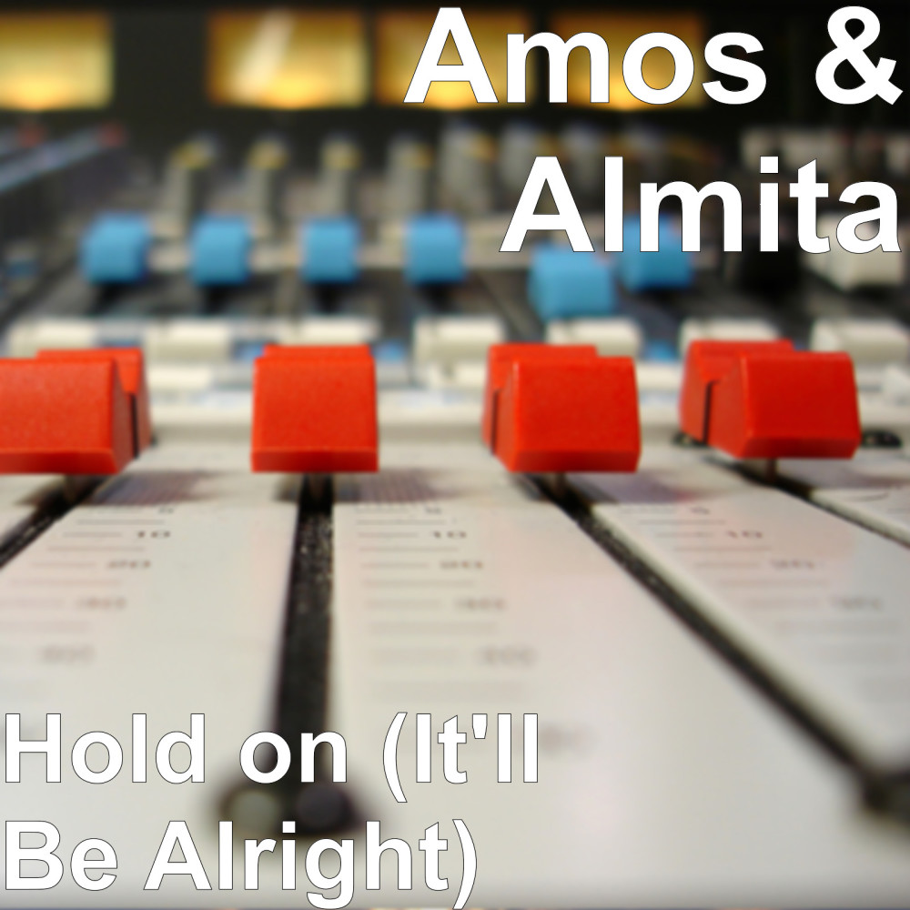 Hold on(It'll Be Alright)