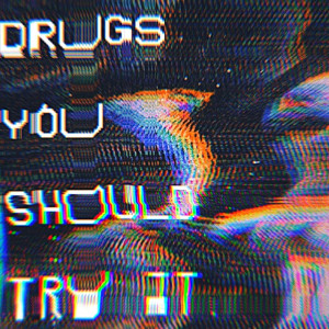 收聽Jack Lorehn的Drugs You Should Try It (Explicit)歌詞歌曲