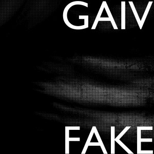 Album Fake (Explicit) from Gaiv