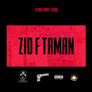 Listen to ZID F TAMAN (Explicit) song with lyrics from STOOR