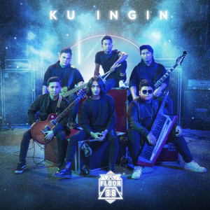 Album Ku Ingin from Floor 88